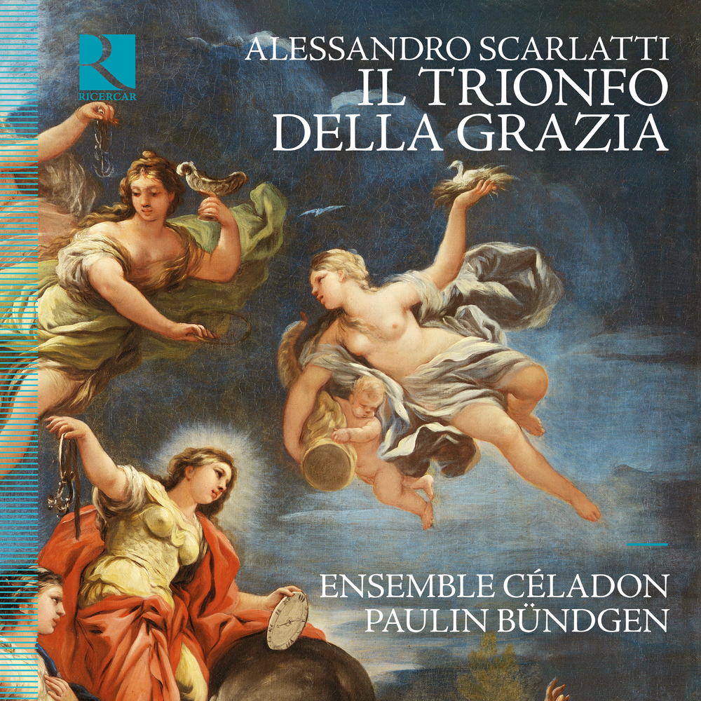 Il Trionfo della Grazia – Alessandro Scarlatti